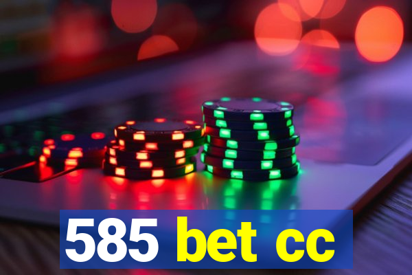 585 bet cc